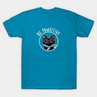 Stay Pawsitive Shirt, Be Pawsitive Shirt, Cat Positivity Shirt, Sarcastic Cat Shirt, cute paw t-shirt, Pawsitive Catitude, Funny Cat Lady Gift, Cat Mom Shirt Gift, Nerd Cat Shirt, Funny Nerdy Cat, Cute Nerd Cat Shirt, Cute Nerd Shirt, Cat Owner Gift Tee T-Shirt